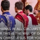 In everything give thanks
